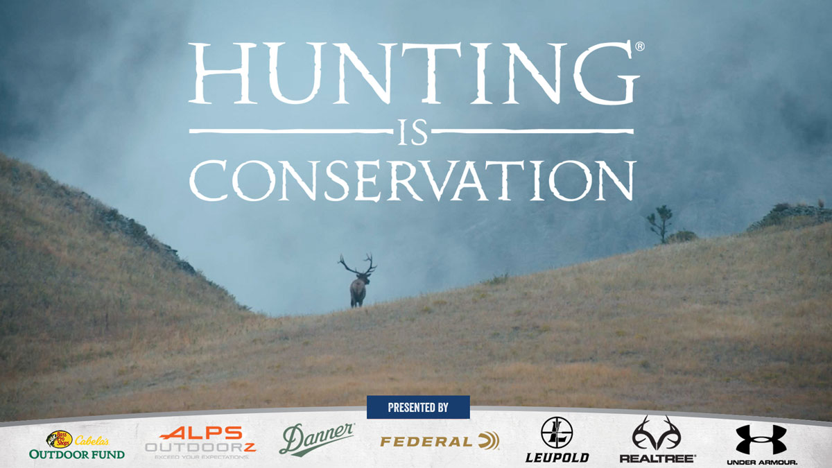 Hunting is Conservation Rocky Mountain Elk Foundation